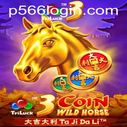 Explore the Thrills of 3CoinWildHorse with Key Element P566