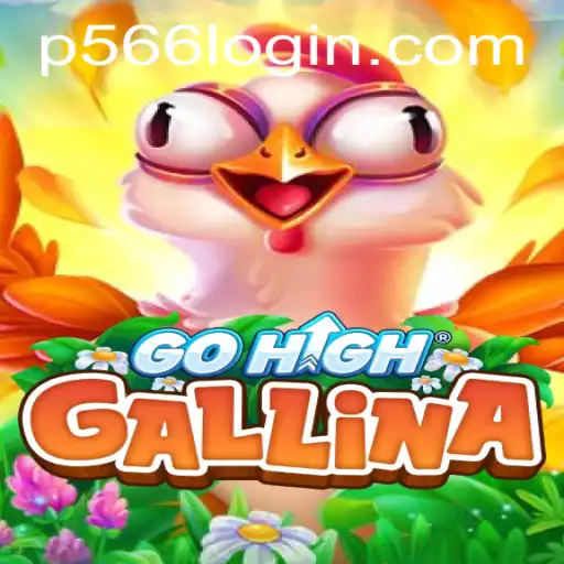 Exploring the Engaging World of GoHighGallina with P566