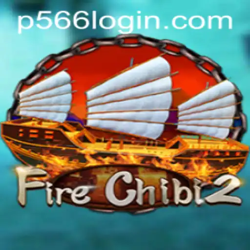 Discovering FireChibi2: An Exciting Adventure with P566