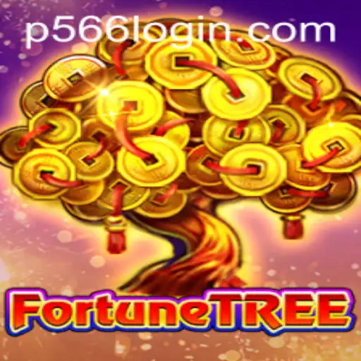 Discovering FortuneTree: A Unique Gaming Experience with P566
