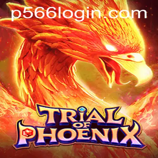 Trial of Phoenix: An Epic Adventure Awaits With P566