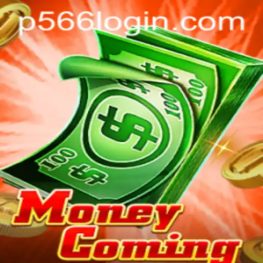 Unveiling MoneyComing: P566 Takes the Gaming World by Storm