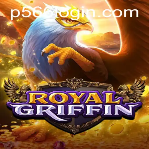 Discover RoyalGriffin: An Epic Gaming Experience with P566